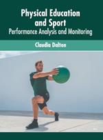 Physical Education and Sport: Performance Analysis and Monitoring