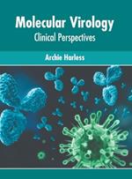 Molecular Virology: Clinical Perspectives