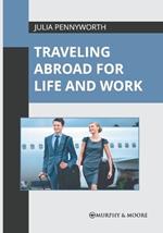 Traveling Abroad for Life and Work