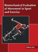 Biomechanical Evaluation of Movement in Sport and Exercise