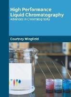 High Performance Liquid Chromatography: Advances in Chromatography