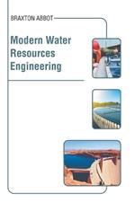 Modern Water Resources Engineering