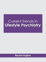 Current Trends in Lifestyle Psychiatry