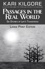 Passages in the Real World: Six Stories of Life's Transitions