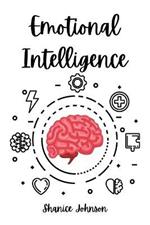 Emotional Intelligence: Improve Your Social Skills and Emotional Agility for a Better Social and Professional Life