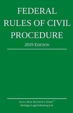 Federal Rules of Civil Procedure; 2019 Edition: With Statutory Supplement