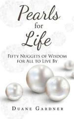 Pearls for Life: Fifty Nuggets of Wisdom for All to Live by