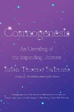 Cosmogenesis: An Unveiling of the Expanding Universe