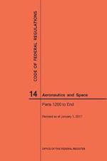 Code of Federal Regulations, Title 14, Aeronautics and Space, Parts 1200-End, 2017