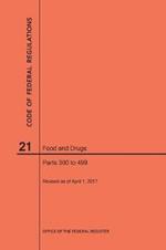 Code of Federal Regulations Title 21, Food and Drugs, Parts 300-499, 2017