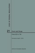 Code of Federal Regulations Title 21, Food and Drugs, Parts 600-799, 2018