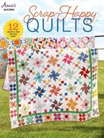 Scrap-Happy Quilts