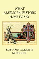 What American Pastors Have to Say