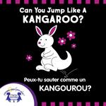 Peux-tu Sauter Comme un Kangourou?