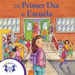 Mi Primer Día de Escuela