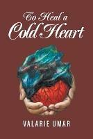 To Heal a Cold Heart