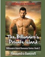 Billionaire Romance: The Billionaire's Private Island