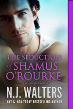 The Seduction of Shamus O’Rourke