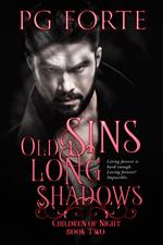 Old Sins, Long Shadows