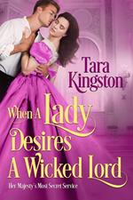 When a Lady Desires a Wicked Lord