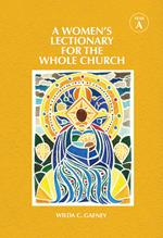 A Women's Lectionary for the Whole Church Year A