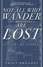 Not All Who Wander (Spiritually) Are Lost