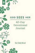 God Sees Her 40-Day Devotional Journal