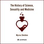 History of Science, Sexuality, and Medicine, The