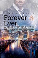 Forever & Ever - A Collection of Stories: A Collection of Stories