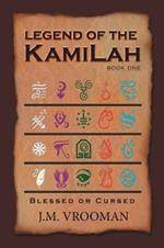 Legend of the Kamilah: Book One