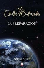 Estrellas disfrazadas: La preparacion