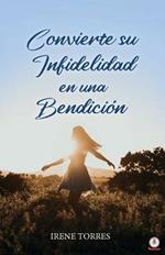 Convierte su infidelidad en una bendicion