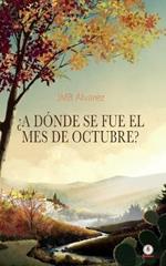 ?A donde se fue el mes de octubre?