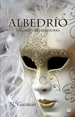 Albedrio: Una Historia verdadera