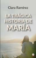 La tragica historia de Maria