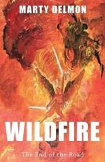 Wildfire: The End of the Road