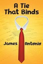 A Tie That Binds