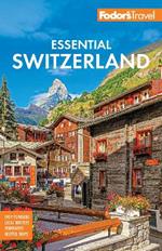 Fodor's Essential Switzerland