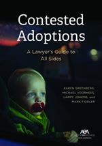 Contested Adoptions: