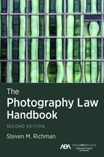 The Photography Law Handbook, Second Edition