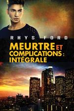 Meurtre et complications : Intégrale