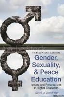 Gender, Sexuality and Peace Education: Issues and Perspectives in Higher Education