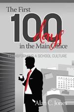 The First 100 Days in the Main Office: Transforming A School Culture