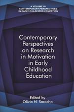 Contemporary Perspectives on Research in Motivation in Early Childhood Education