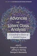 Advances in Latent Class Analysis: A Festschrift in Honor of C. Mitchell Dayton
