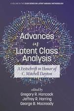 Advances in Latent Class Analysis: A Festschrift in Honor of C. Mitchell Dayton