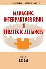 Managing Interpartner Risks in Strategic Alliances