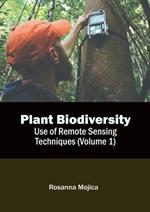 Plant Biodiversity: Use of Remote Sensing Techniques (Volume 1)