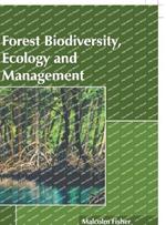 Forest Biodiversity, Ecology and Management