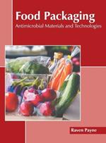 Food Packaging: Antimicrobial Materials and Technologies
